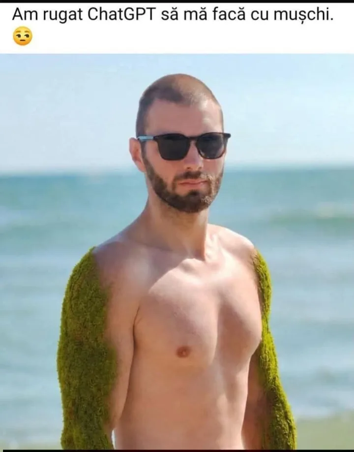 , barba si text Am rugat ChatGPT sa ma faca cu muschi.