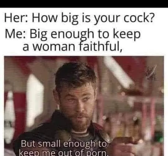 Her: How big is your cock? Me: Big enough to Pastreaza a woman faithful, But small enough to to...