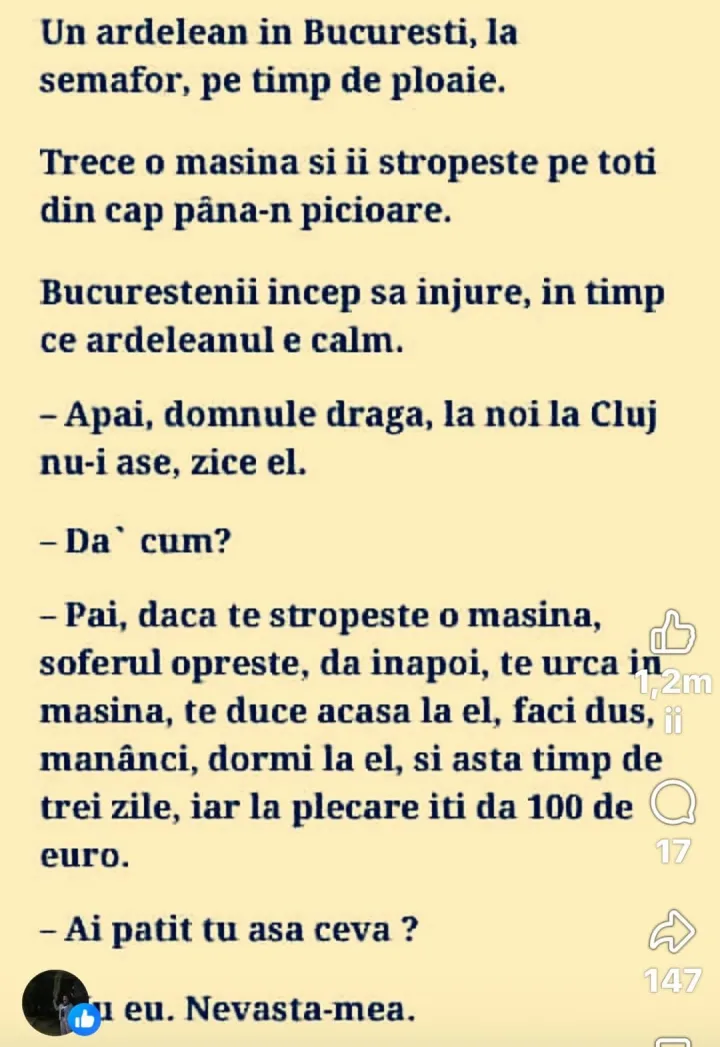 Un ardelean in Bucuresti, la semafor, pe timp de ploaie. Trece o masina si ii stropeste pe...