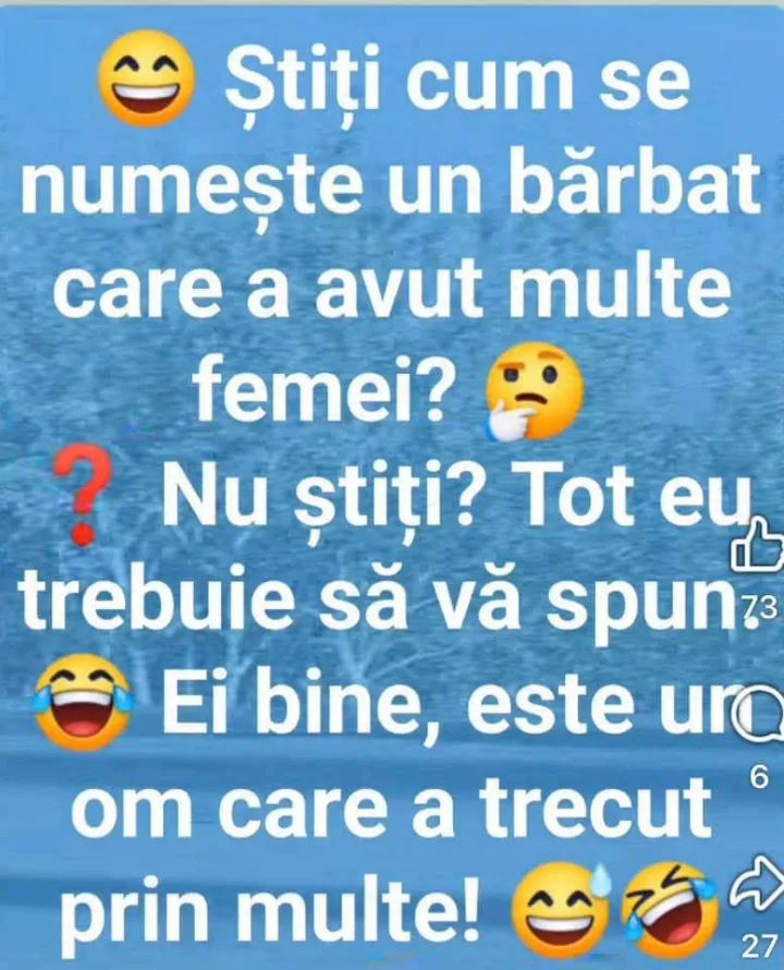 Stiti cum se numeste un barbat care a avut multe femei? ? ?Nustiti?Totey Nu stiti? Tot eu t...