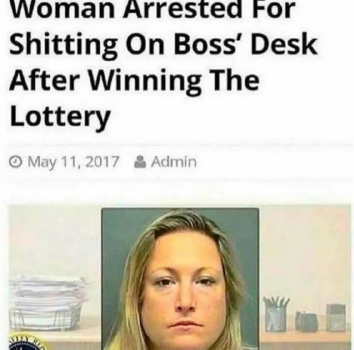 Woman Arrested For Shitting On Boss Desk After Winning The Lottery ٥ May 11, 2017 Administrare