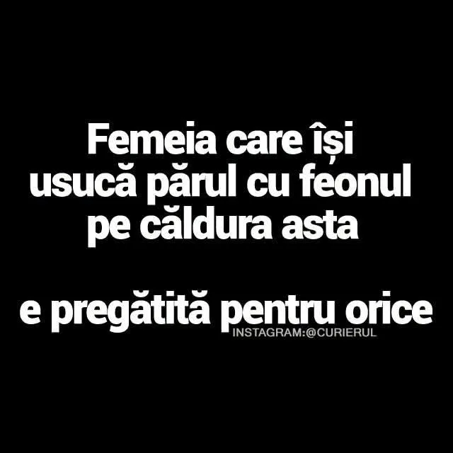 Femeia care isi usuca parul cu feonul pe caldura asta e pregatita pentru orice INSTAGRAM:@C...